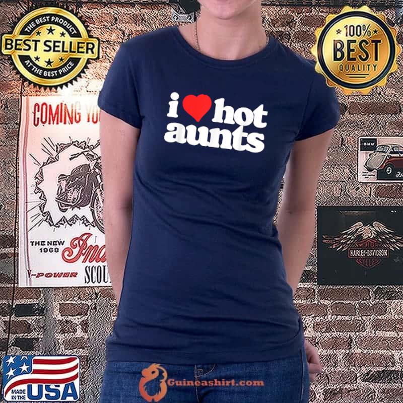 I Love Hot Aunts Funny 80s Vintage Minimalist Heart T-Shirt Ladiestee