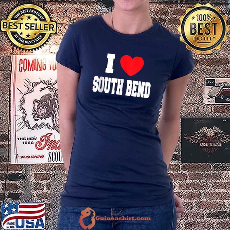 I Love South Bend T-s Ladiestee