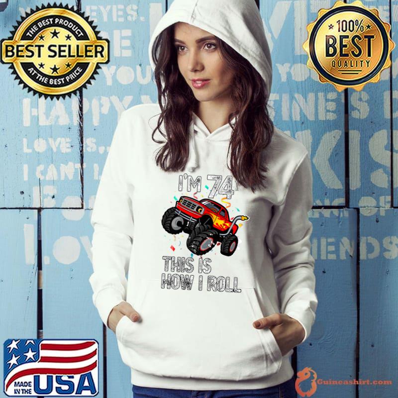 I'm 74 This Is How I Roll 74th Birthday Monster Truck 1947 Premium T-Shirt