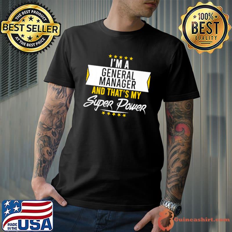 I'm a General Manager and that's my superpower funny Xmas Premium T-Shirt Unisex