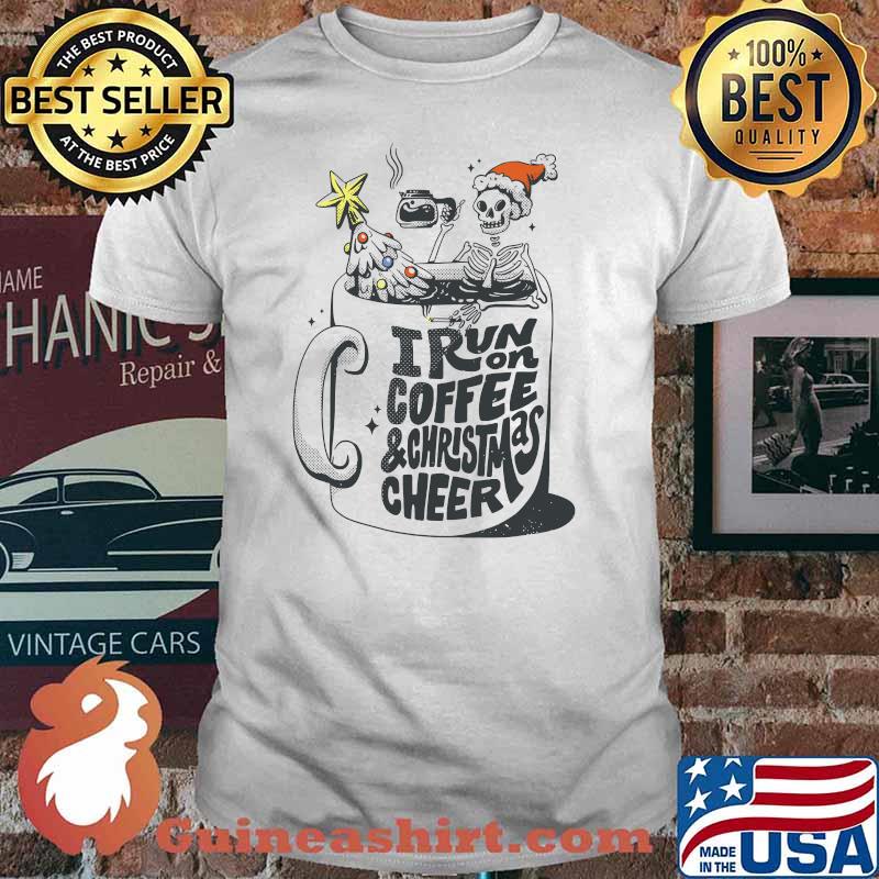 I Run On Coffee & Christmas Cheer - Funny Christmas T-shirt