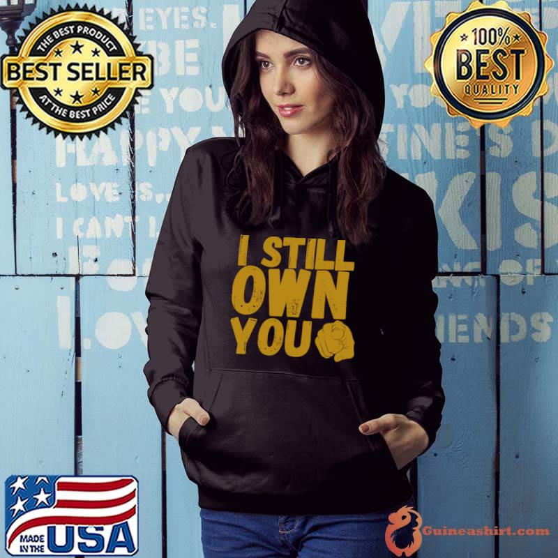 I Still Own You Essential T-Shirt