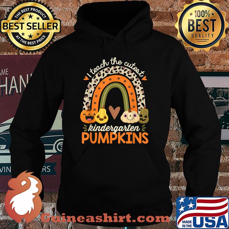 I Teach The Cutest Kindergarten Pumpkin Halloween Teacher T-Shirt Hoodie