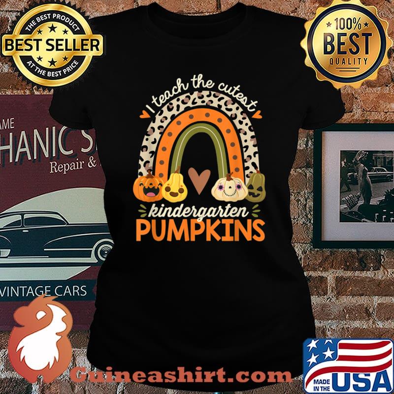 I Teach The Cutest Kindergarten Pumpkin Halloween Teacher T-Shirt Laides tee