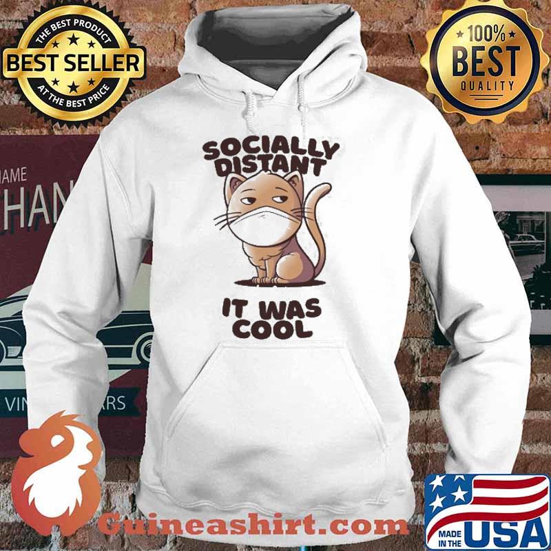 I was Socially Distant Before It Was Cool Cat s Hoodie