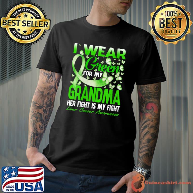I Wear Green For My Grandma Liver Cancer Butterfly T-Shirt