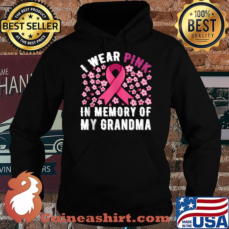 I Wear Pink In Memory Of My Grandma Breast Cancer Support T-s Hoodie