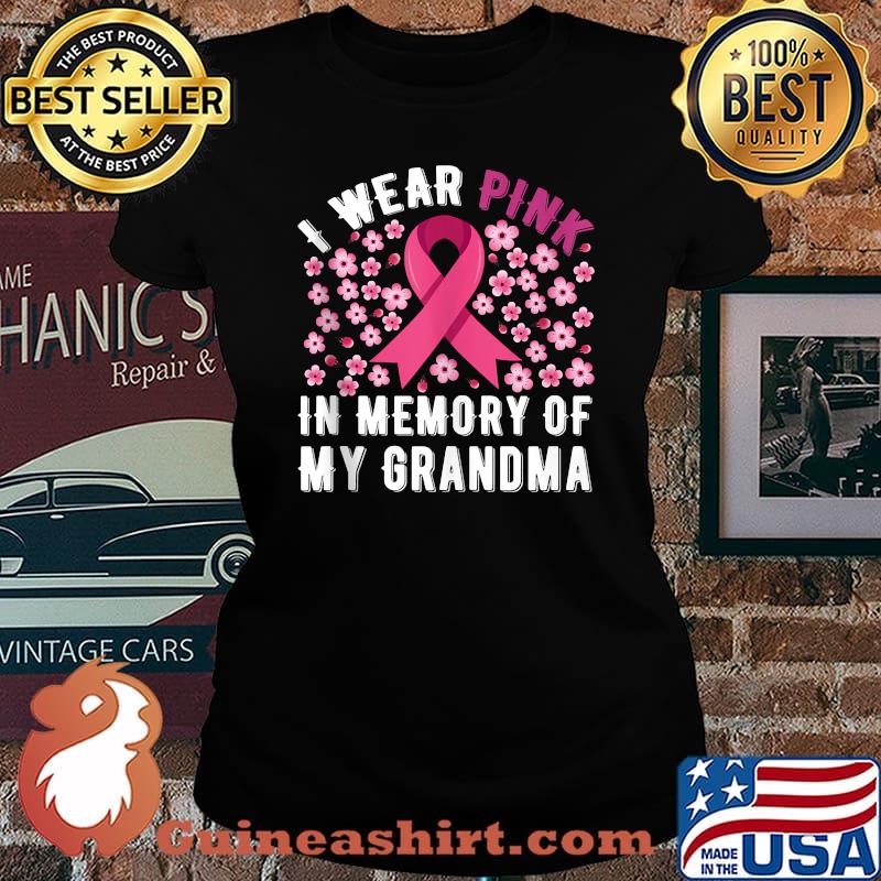 I Wear Pink In Memory Of My Grandma Breast Cancer Support T-s Laides tee