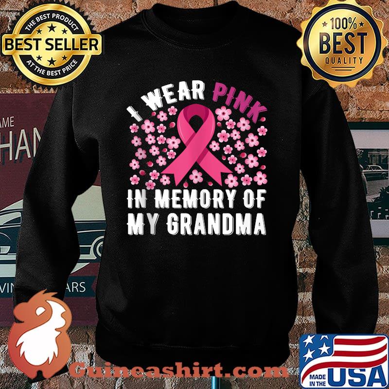 I Wear Pink In Memory Of My Grandma Breast Cancer Support T-s Sweater