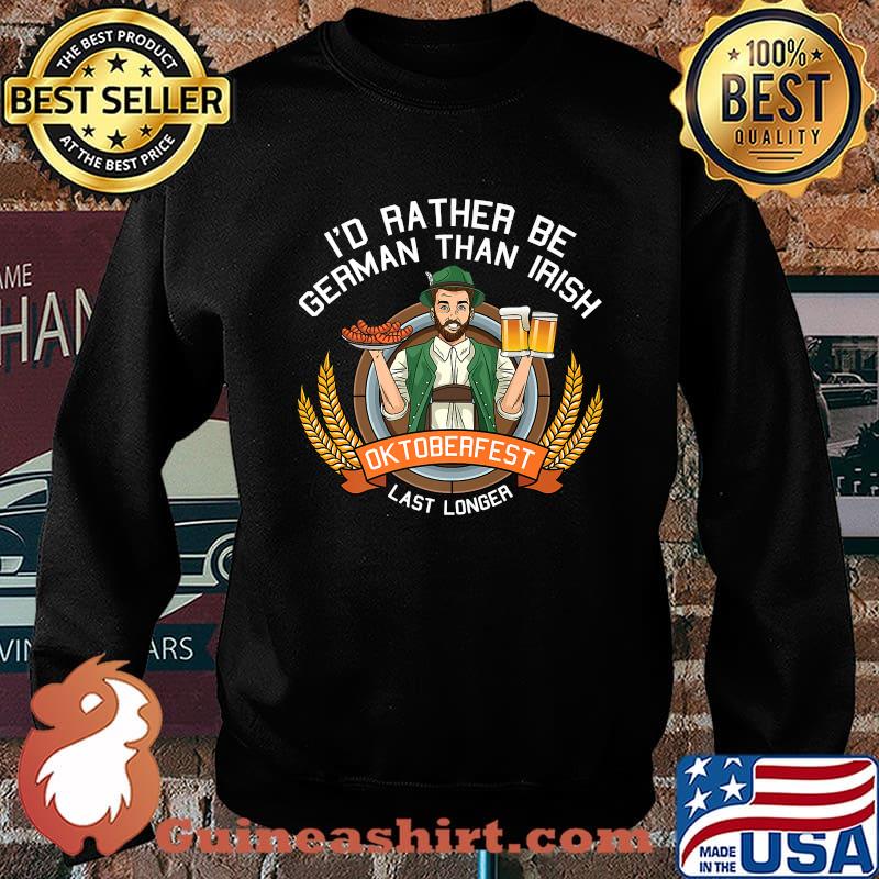 Id Rather Be German Oktoberfest Funny Sarcastic Bavarian Premium T-Shirt Sweater