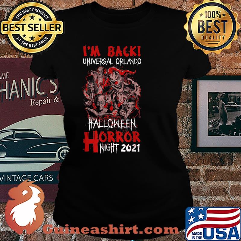 I’m Back Universal Orlando Halloween Horror Nights 2021 Shirt Laides tee