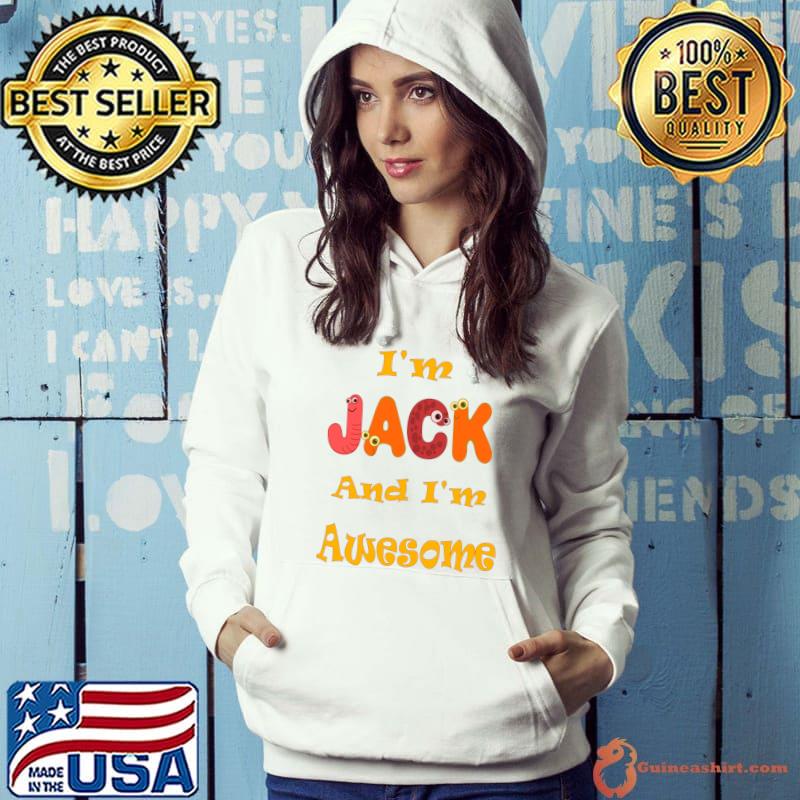 I'm Jack and I'm Awesome Classic T-Shirt Hoodie