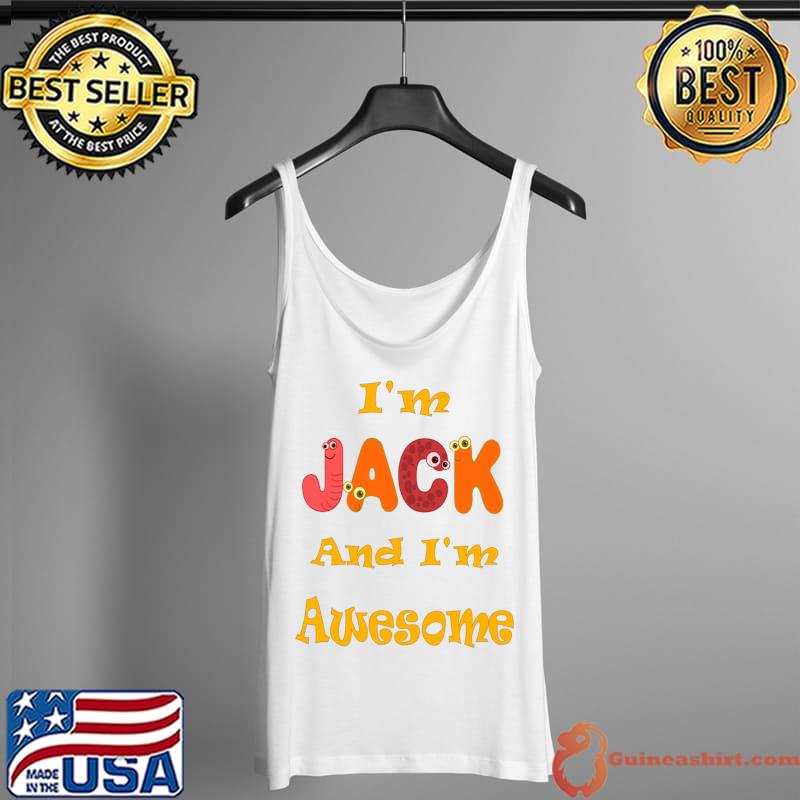 I'm Jack and I'm Awesome Classic T-Shirt Tank Top