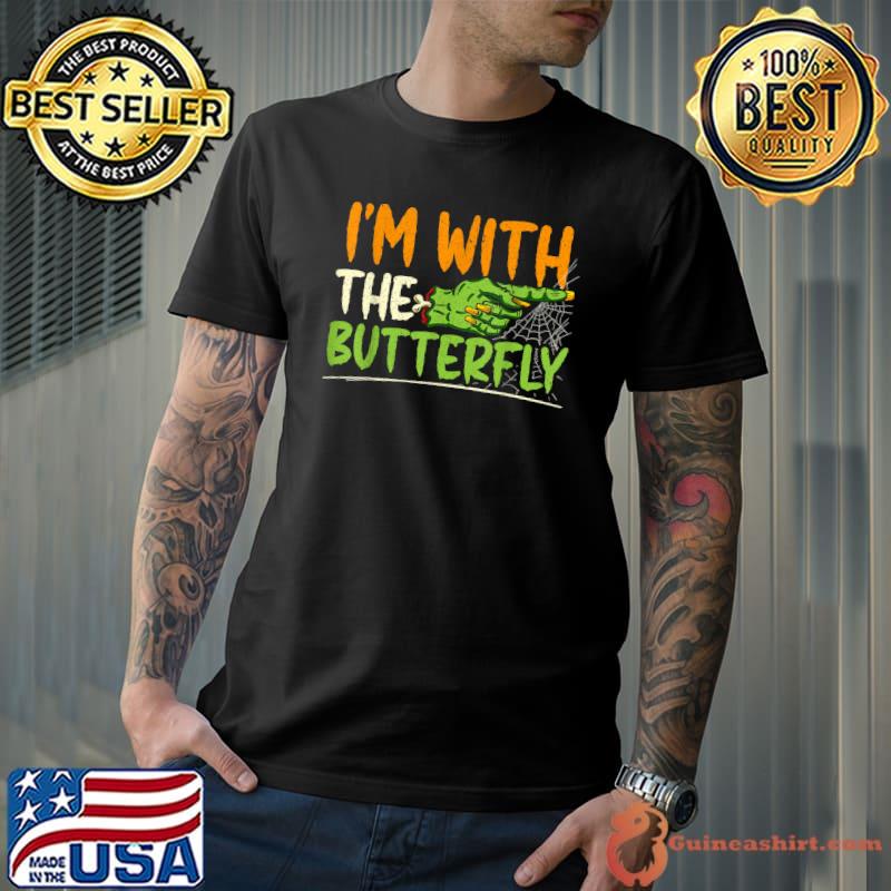 Im With The Butterfly for a I'm With The Butterfly Halloween T-Shirt