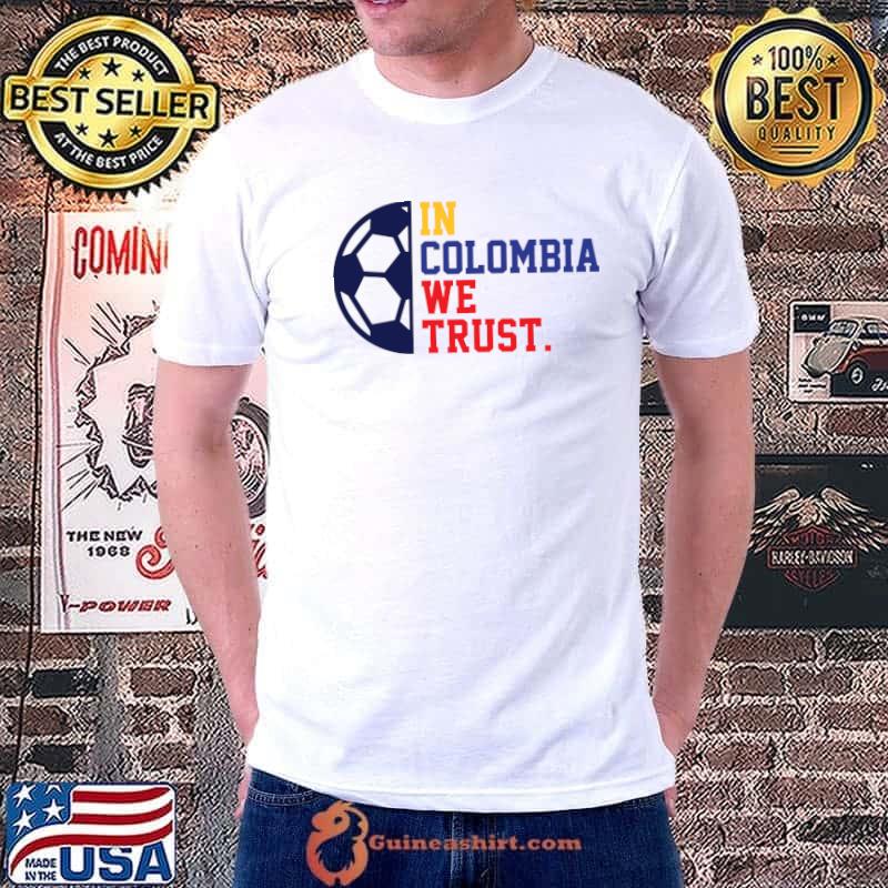 In Colombia we Trust Soccer T-Shirt