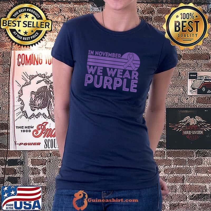 in November We Wear Purple Retro Prematurity Awareness T-Shirt Ladiestee