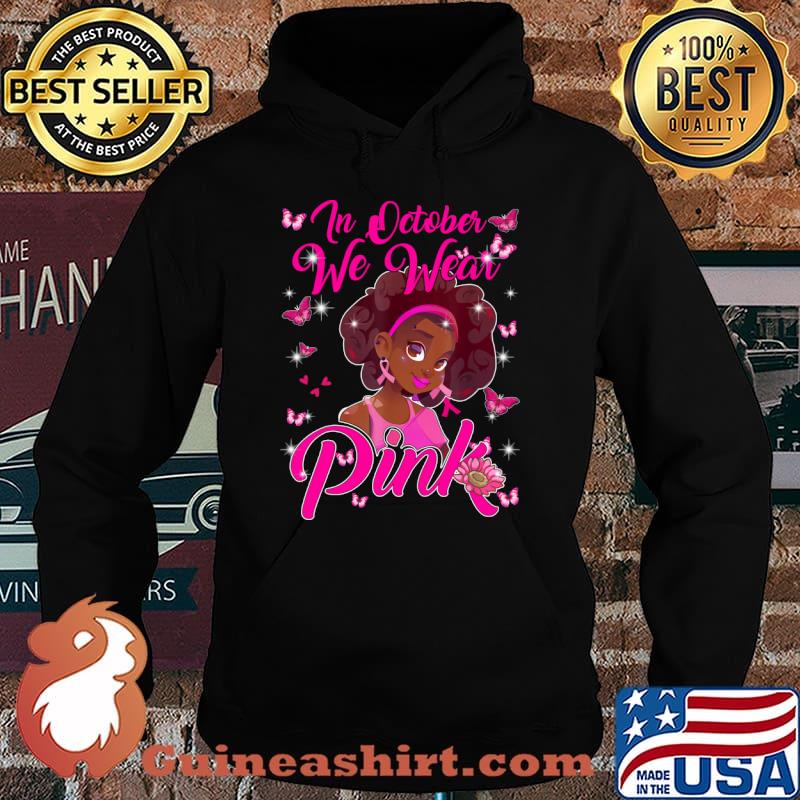 In october we wear pink Breast Cancer Awareness Month T-Shirt Hoodie