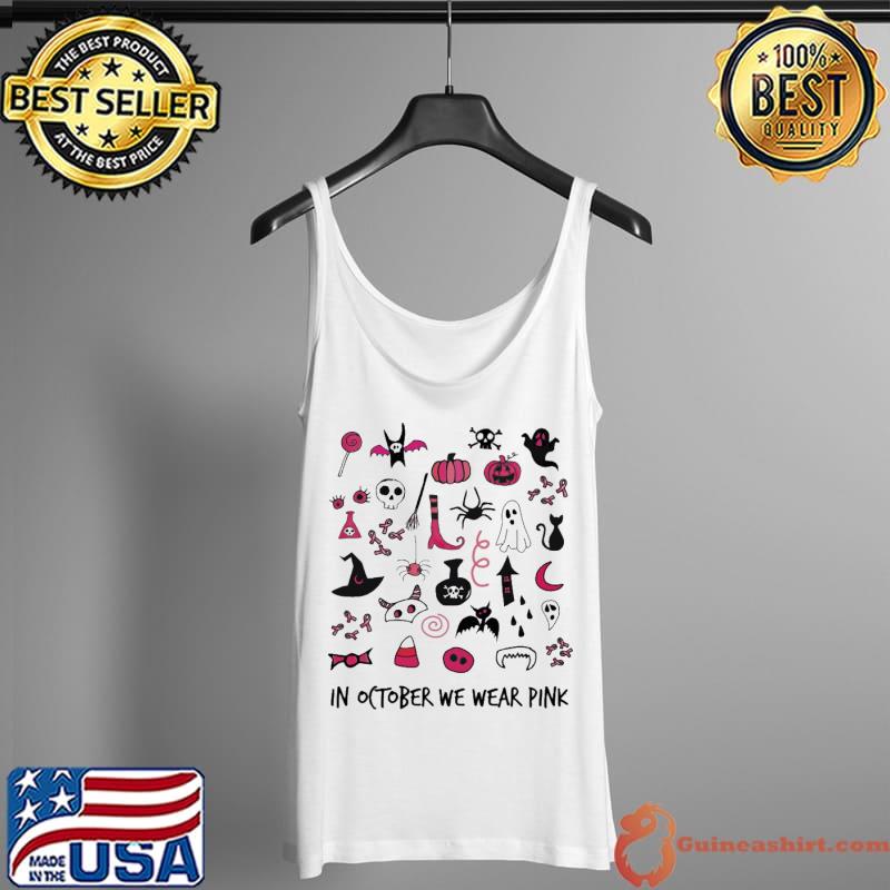 In October We Wear Pink Breast Cancer Awareness Pink In Halloween s Tank Top