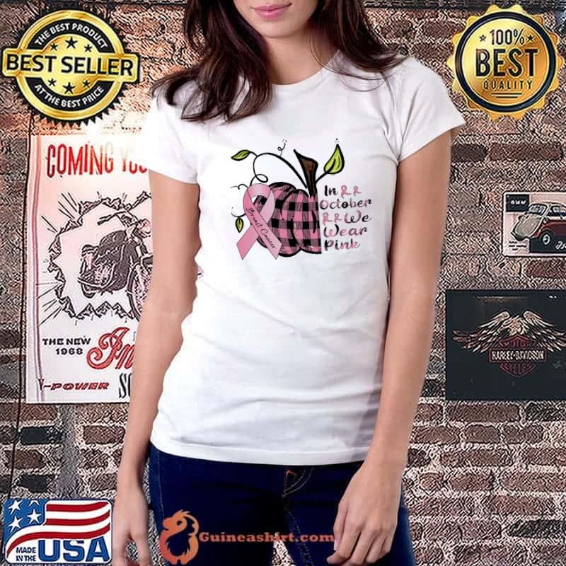 In October We Wear Pink Breast Cancer Awareness Pink Plaid Pumpkin s Ladiestee