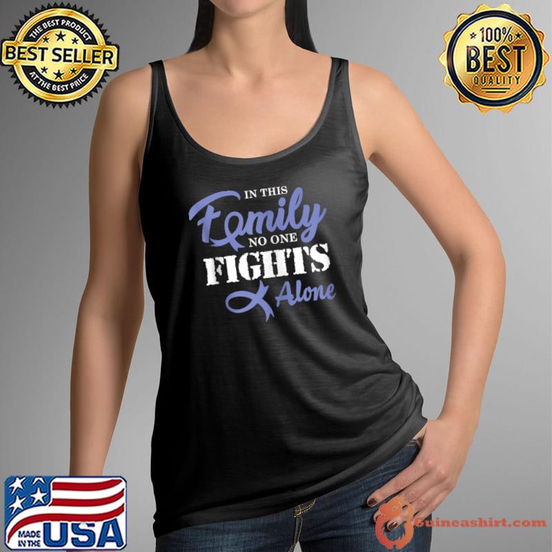 In this family no one fights alone Esophageal Cancer Fight Cancer Ribbon T-s Tank Top