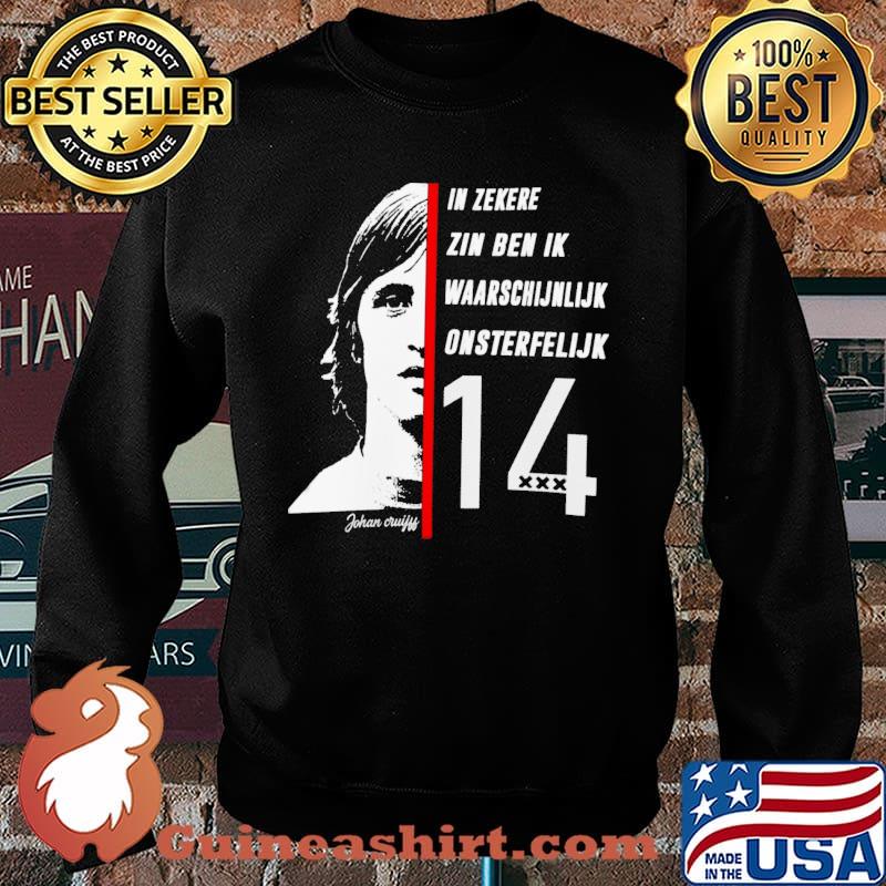 In Zekere Zin Ben Ik Waarschijnlijk Onsterfelijx 14 s Sweater