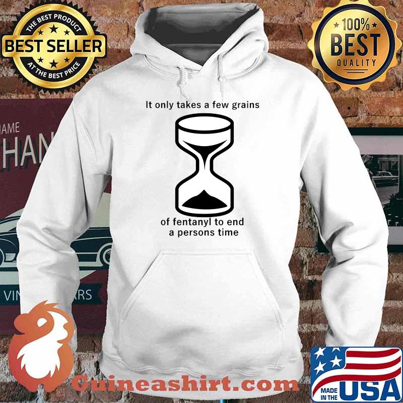 It only takes a few grains of fentanyl Essential T-Shirt Hoodie