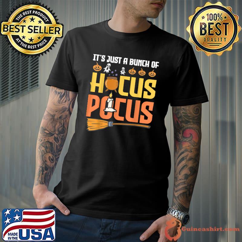 Its just a bunch of hocus pocus sign Costume T-Shirt Unisex