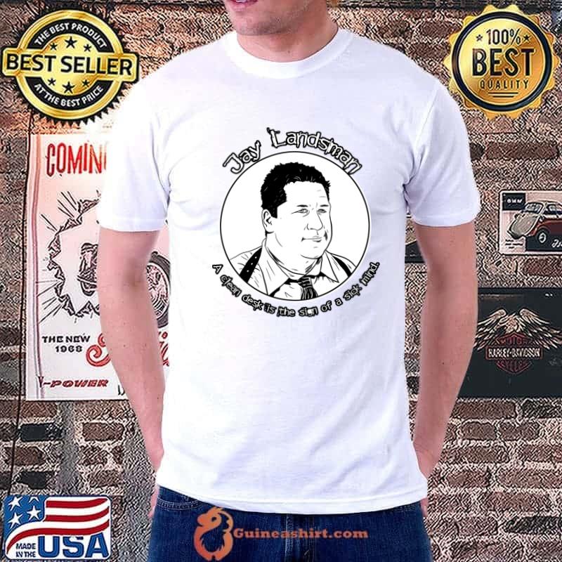 Jay Landsman - a clean desk is the sign of a sick mind The Wire T-Shirt