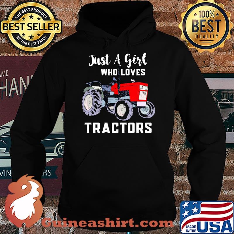 Just a girl who loves tractors farmer Barnyard s Hoodie