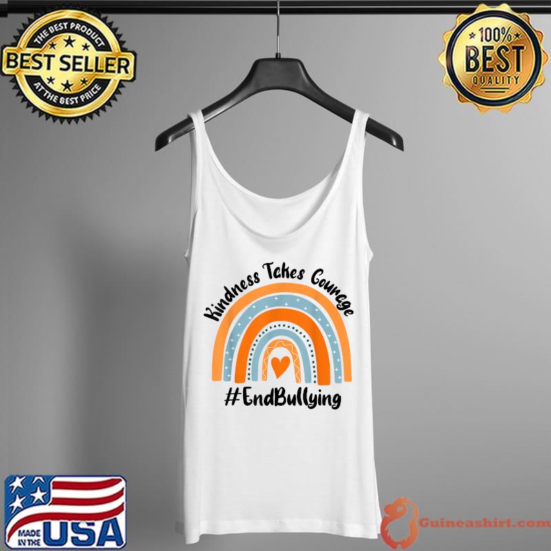 Kindness takes courage Anti-bullying Orange Unity Day T-Shirt Tank Top