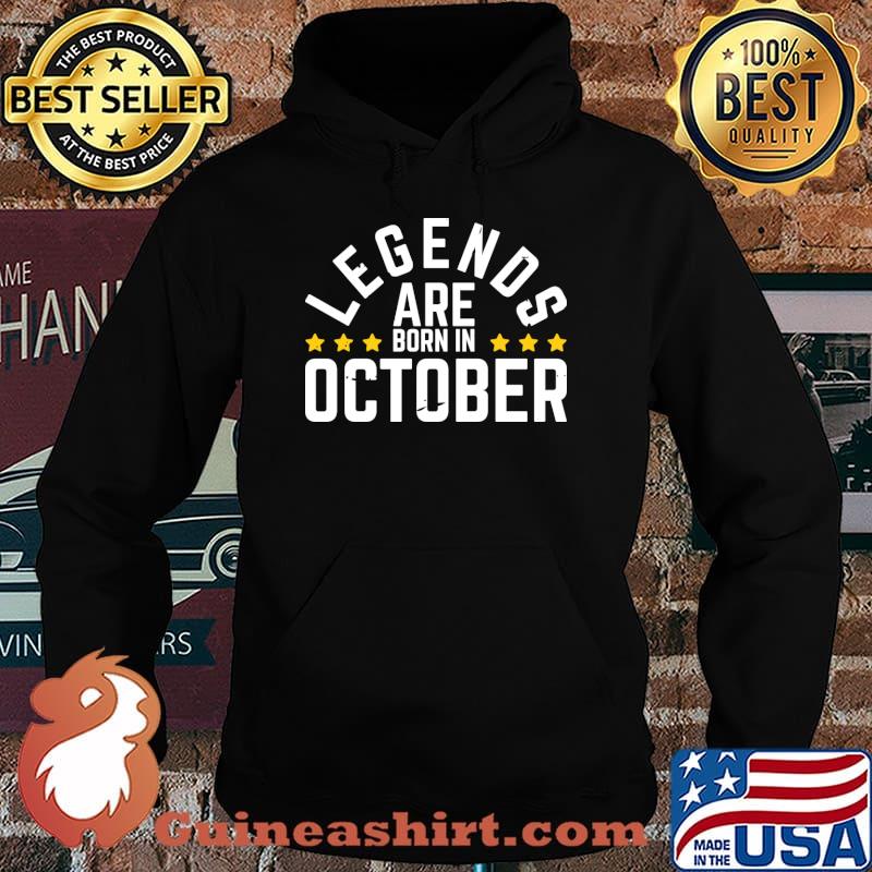 Legends Are Born In October T-Shirt Hoodie