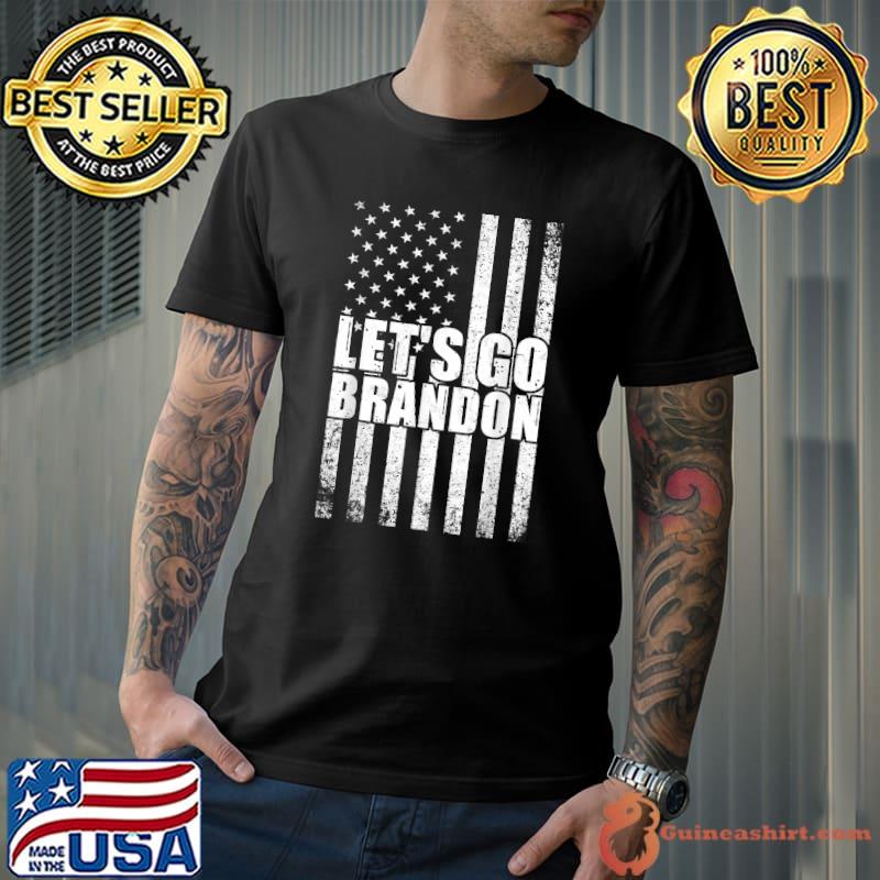 Let's Go Brandon Conservative Anti Liberal US Flag classic T-Shirt