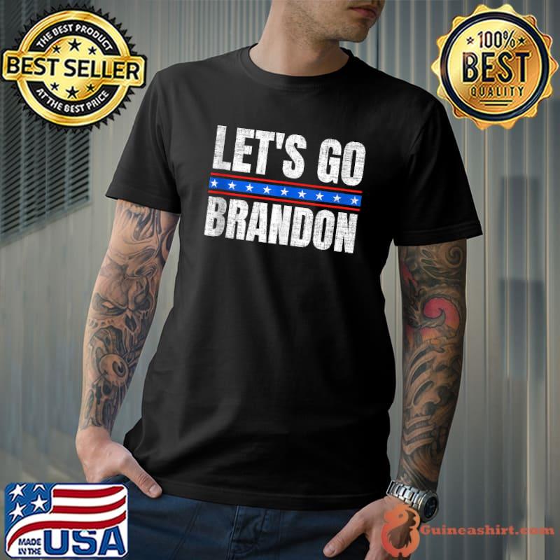 Lets Go Brandon Funny Trendy sarcastic Let's Go Brandon T-s Unisex