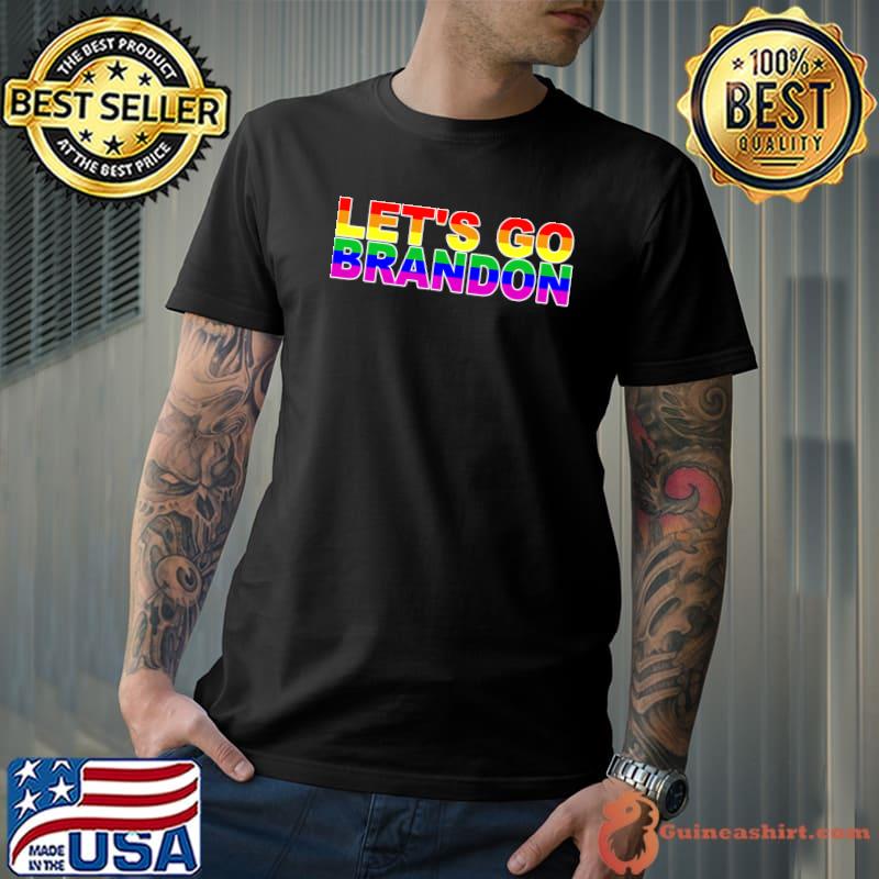 LGBTQ Flag, Let’s Go Brandon Conservative Anti Liberal T-shirt
