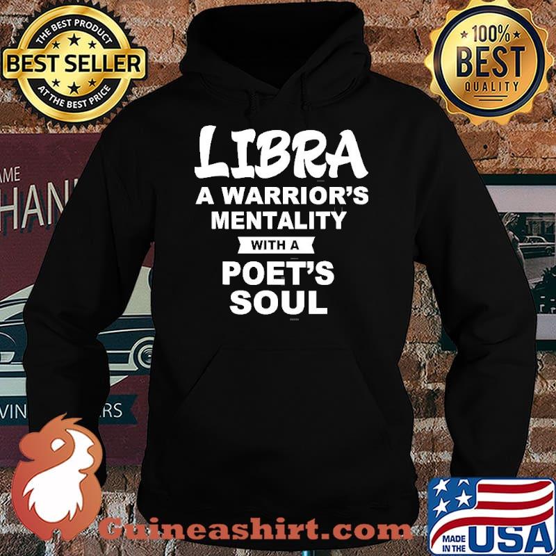 Libra A Warriors Mentality With A Poet’s Soul s Hoodie