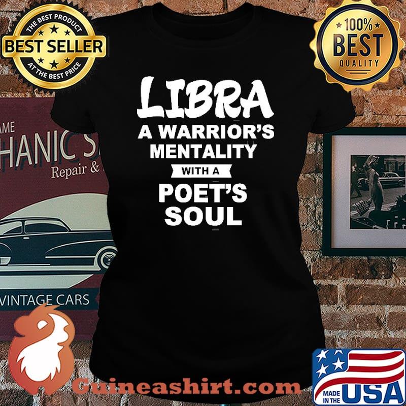 Libra A Warriors Mentality With A Poet’s Soul s Laides tee