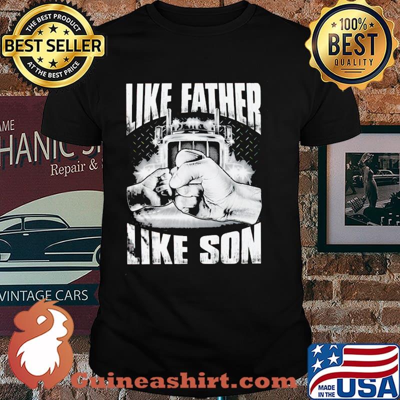 Like Father Like Soon Truck Shirt