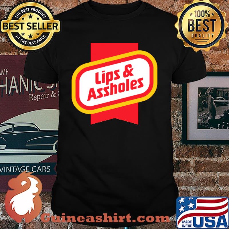 Lips And Asshole Shirt