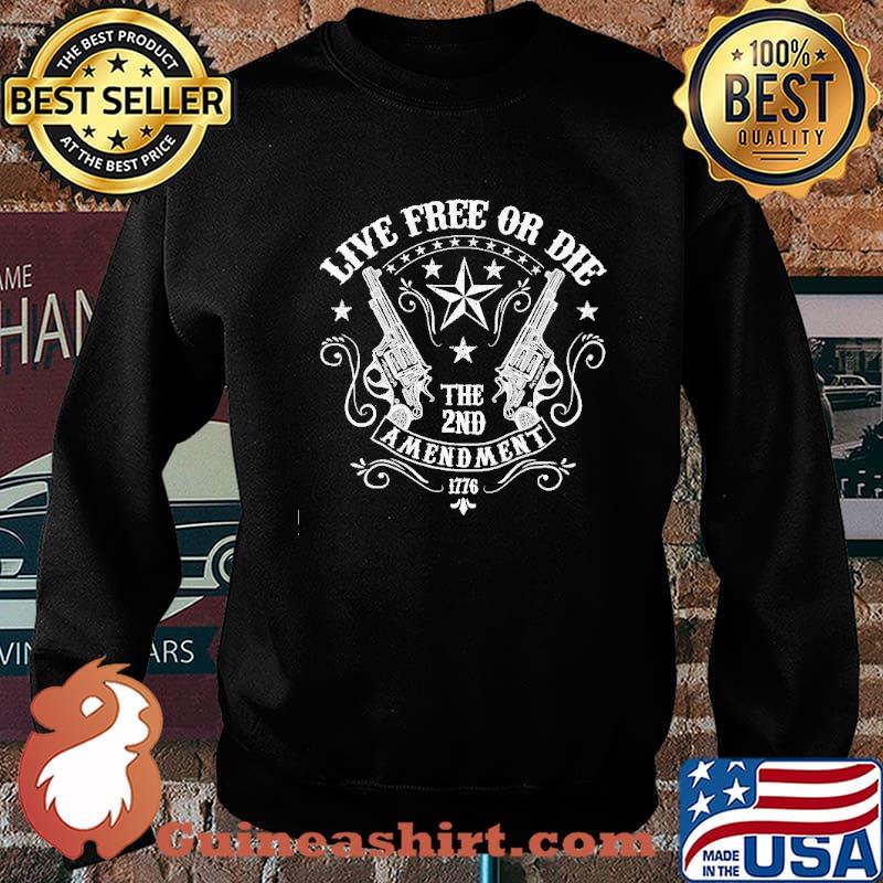 Live Tree Or Die The 2nd Amendment 1776 Shirt Sweater