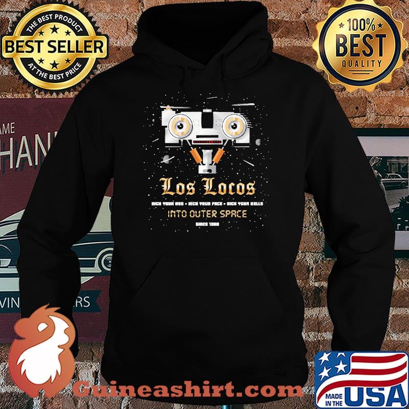 Los Locos Into Outer Space Shirt Hoodie