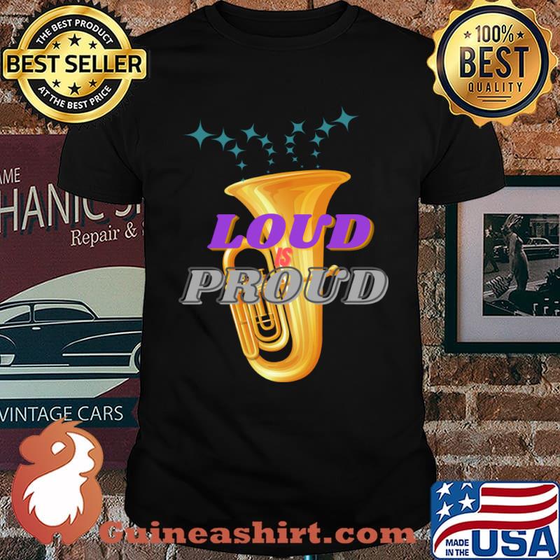 Loud and Proud T-Shirt