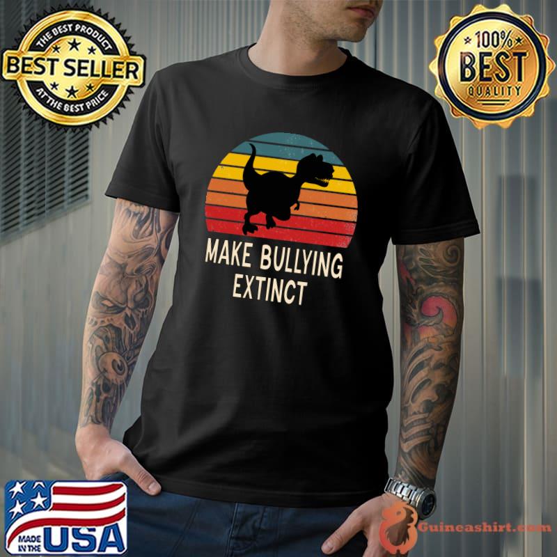 Make Bullying Extinct,We Wear Orange For Unity Day, Dinosaur Classic T-Shirt Unisex