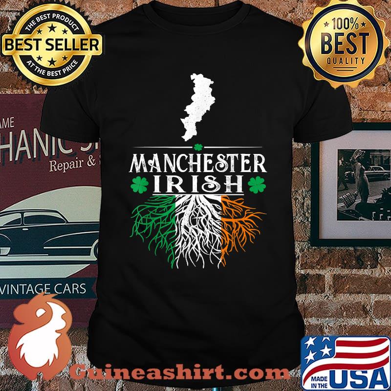 Manchester UK City Irish Roots St Patrick Day Gift T-Shirt