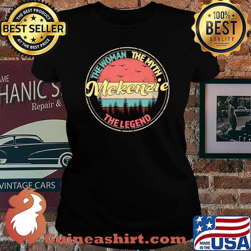 Mckenzie The Woman The Myth The Legend Personalized Name T-s Laides tee