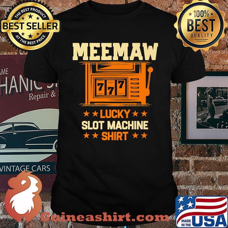 Meemaw Lucky Slot Machine Shirt Casino Grandma Gambling Nana Premium T-Shirt