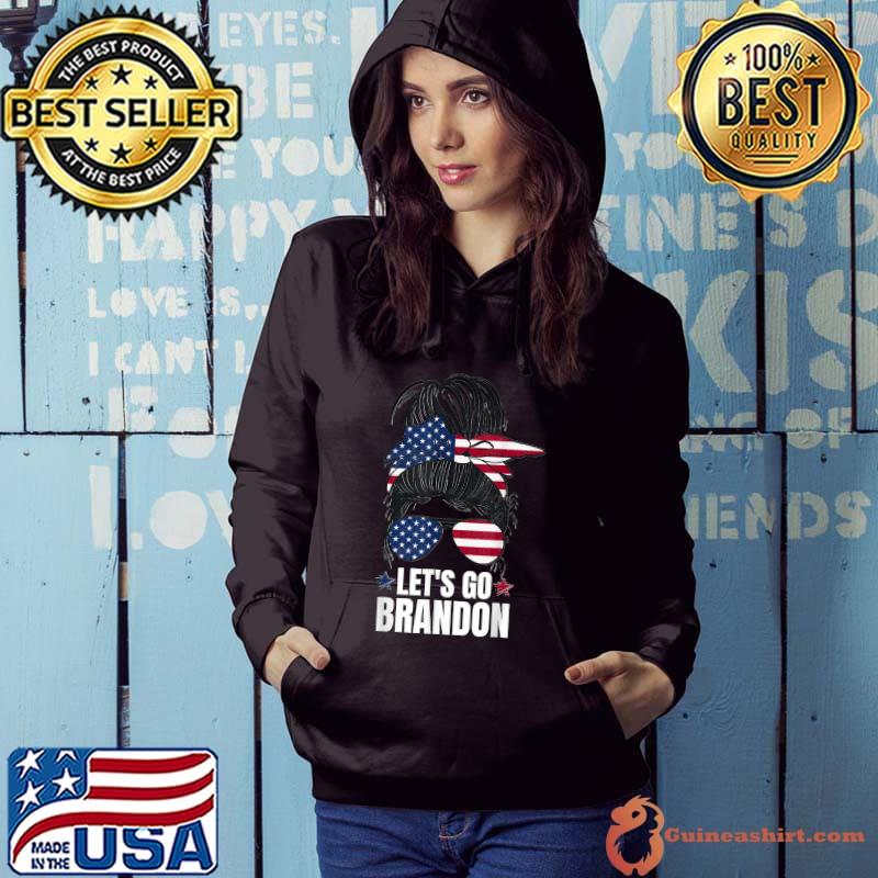 Messy Bun Let's Go Brandon Funny Biden Political T-Shirt