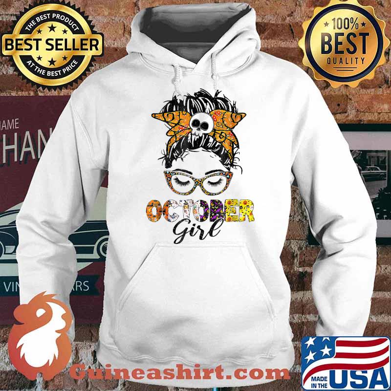 Messy Hair Woman Bun October Girl Halloween BIRTHDAY OCTOBER T-Shirt Hoodie