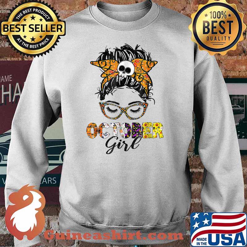 Messy Hair Woman Bun October Girl Halloween BIRTHDAY OCTOBER T-Shirt Sweater