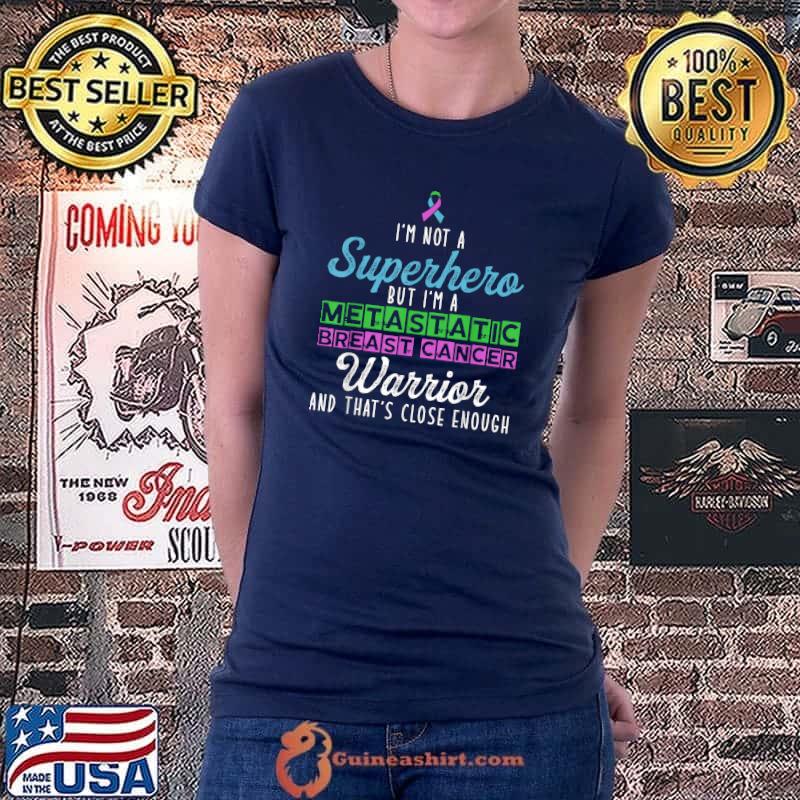 Metastatic Breast Cancer Awareness Warrior T-Shirt Ladiestee