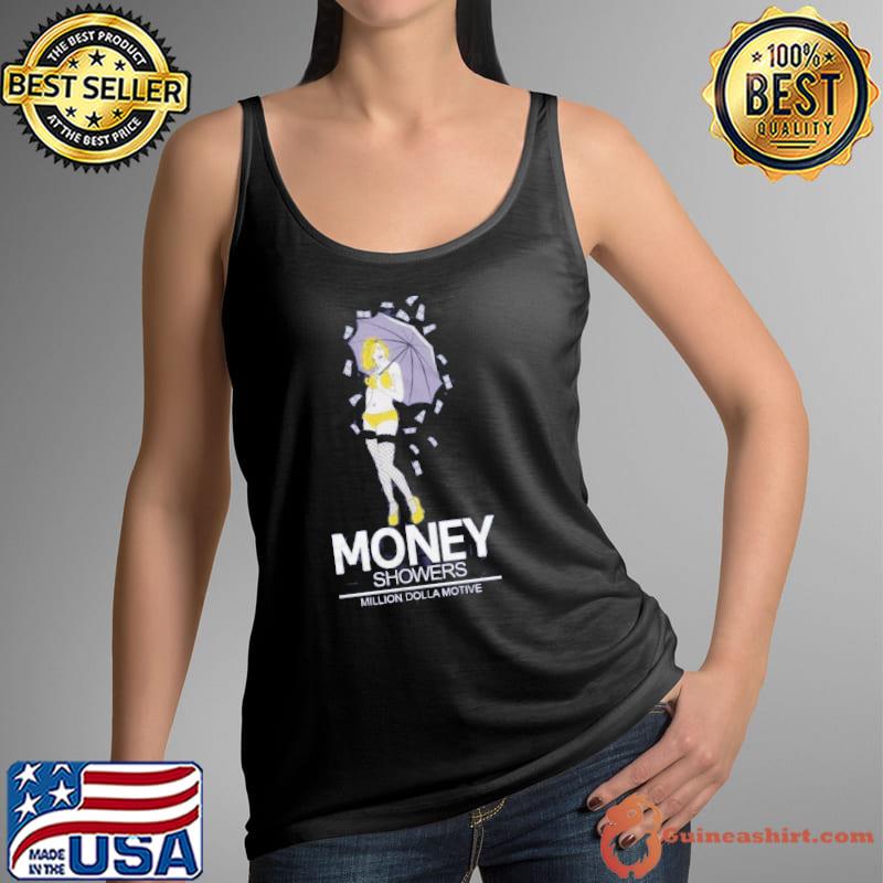 Money Showers Million Dolla Motive Shirt Tank Top